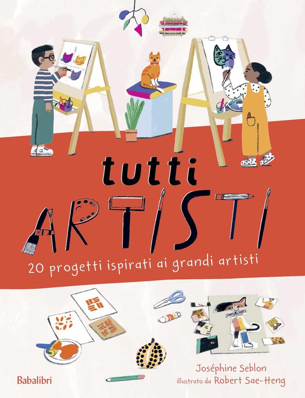 Vorderes Coverbild Tutti artisti. 20 progetti ispirati ai grandi artisti