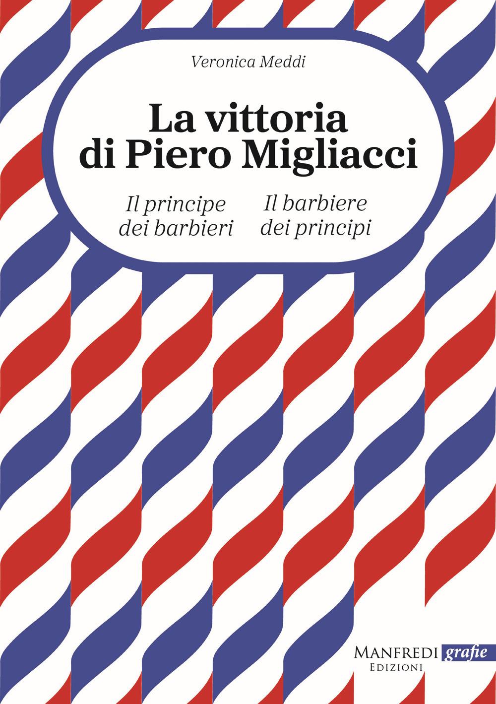 Vorderes Coverbild La vittoria di Piero. Il principe dei barbieri il barbiere dei principi