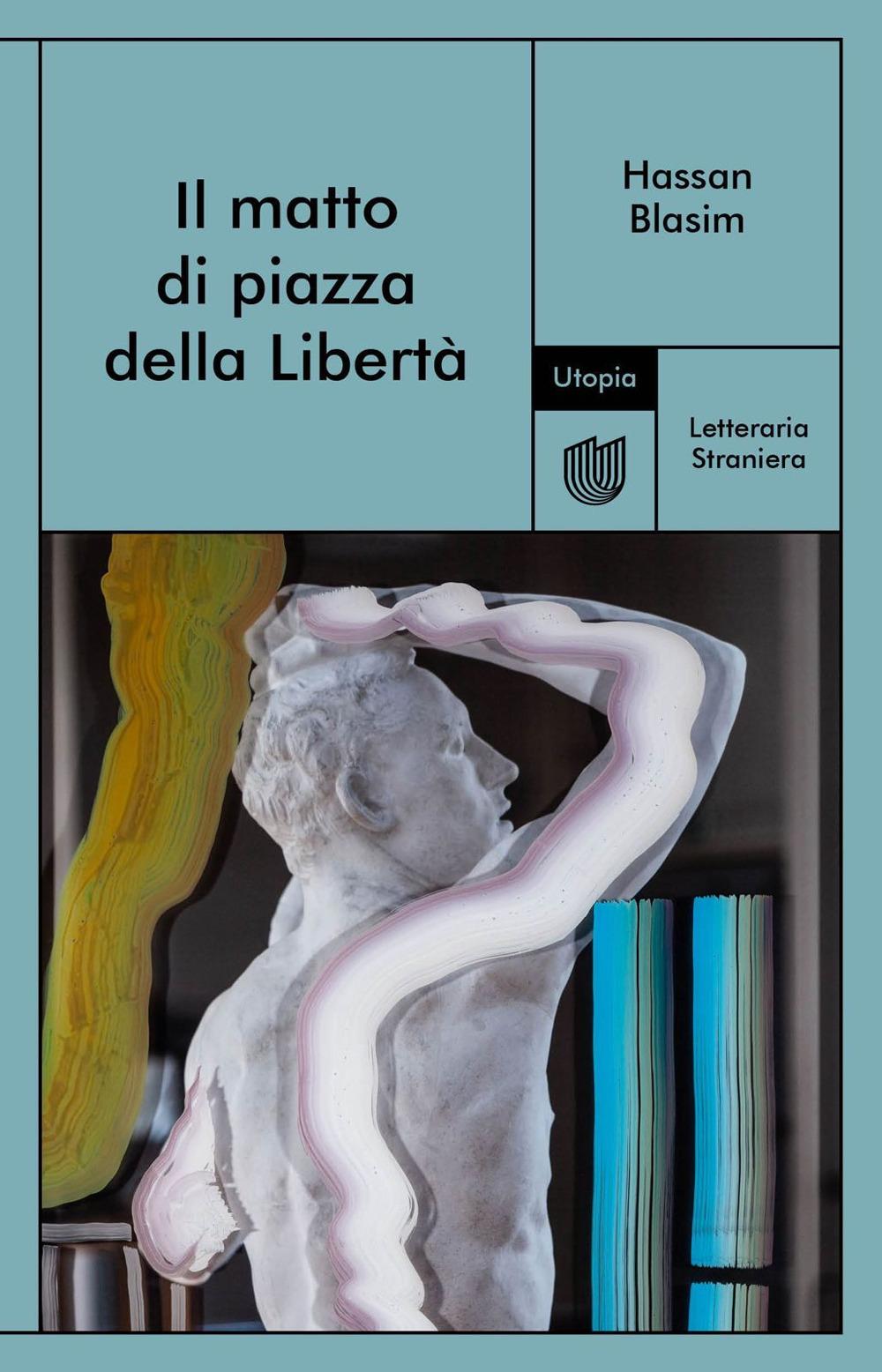 Vorderes Coverbild Il matto di piazza della Libertà