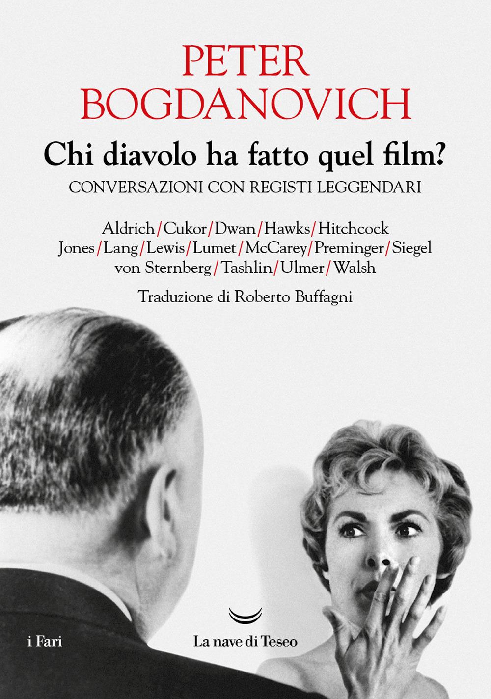 Vorderes Coverbild Chi diavolo ha fatto quel film? Conversazioni con registi leggendari