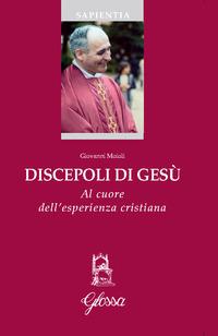 Vorderes Coverbild Discepoli di Gesù. Al cuore dell'esperienza cristiana