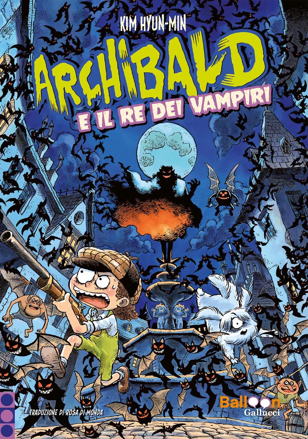 Vorderes Coverbild Archibald e il re dei vampiri