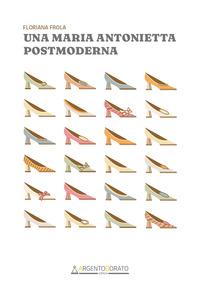 Vorderes Coverbild Una Maria Antonietta postmoderna