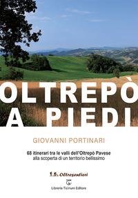 Vorderes Coverbild Oltrepò a piedi. 68 itinerari tra le valli dell'Oltrepò Pavese alla scoperta di un territorio bellissimo