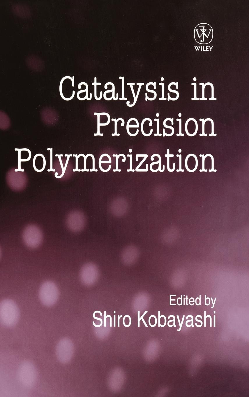 Vorderes Coverbild Catalysis in Precision Polymerization