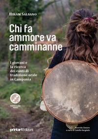 Vorderes Coverbild Chi fa ammore va camminanne. I giovani e la ricerca dei canti di tradizione orale in Campania