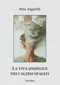 Vorderes Coverbild La vita (in)felice dei calzini spaiati