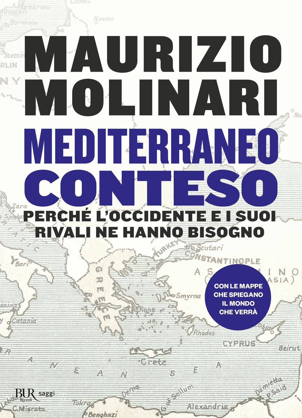 Vorderes Coverbild Mediterraneo conteso. Perché l'Occidente e i suoi rivali ne hanno bisogno