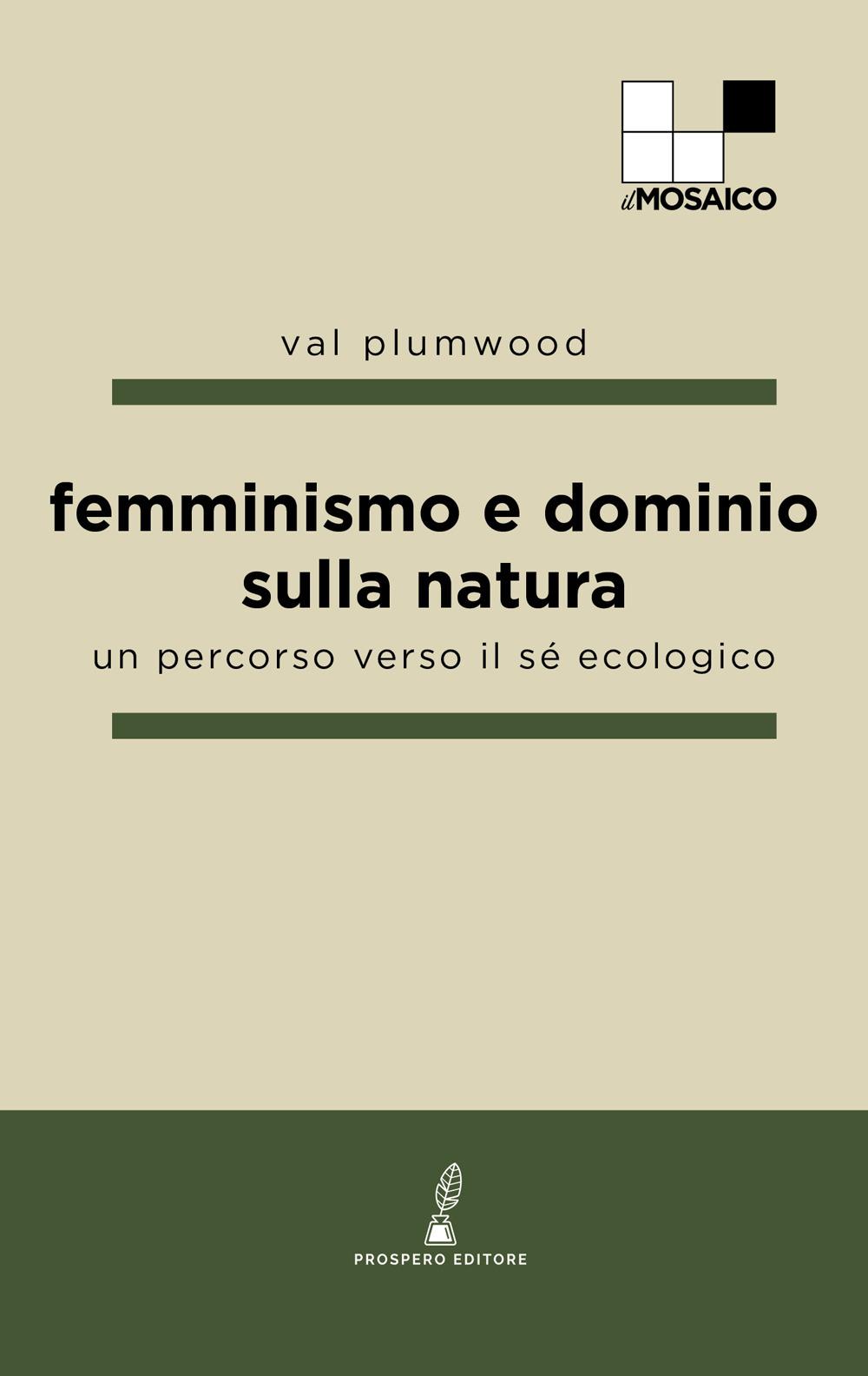 Vorderes Coverbild Femminismo e dominio sulla natura. Un percorso verso il sé ecologico