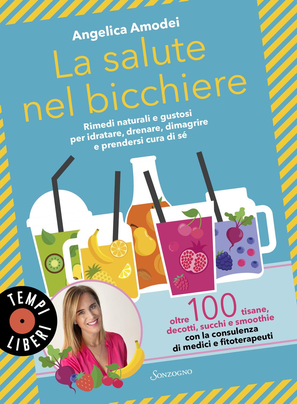 Vorderes Coverbild La salute nel bicchiere. Rimedi naturali e gustosi per idratare, drenare, dimagrire e prendersi cura di sé