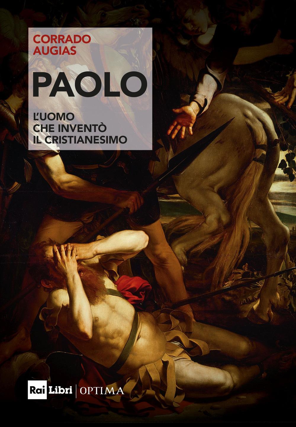 Vorderes Coverbild Paolo. L'uomo che inventò il Cristianesimo