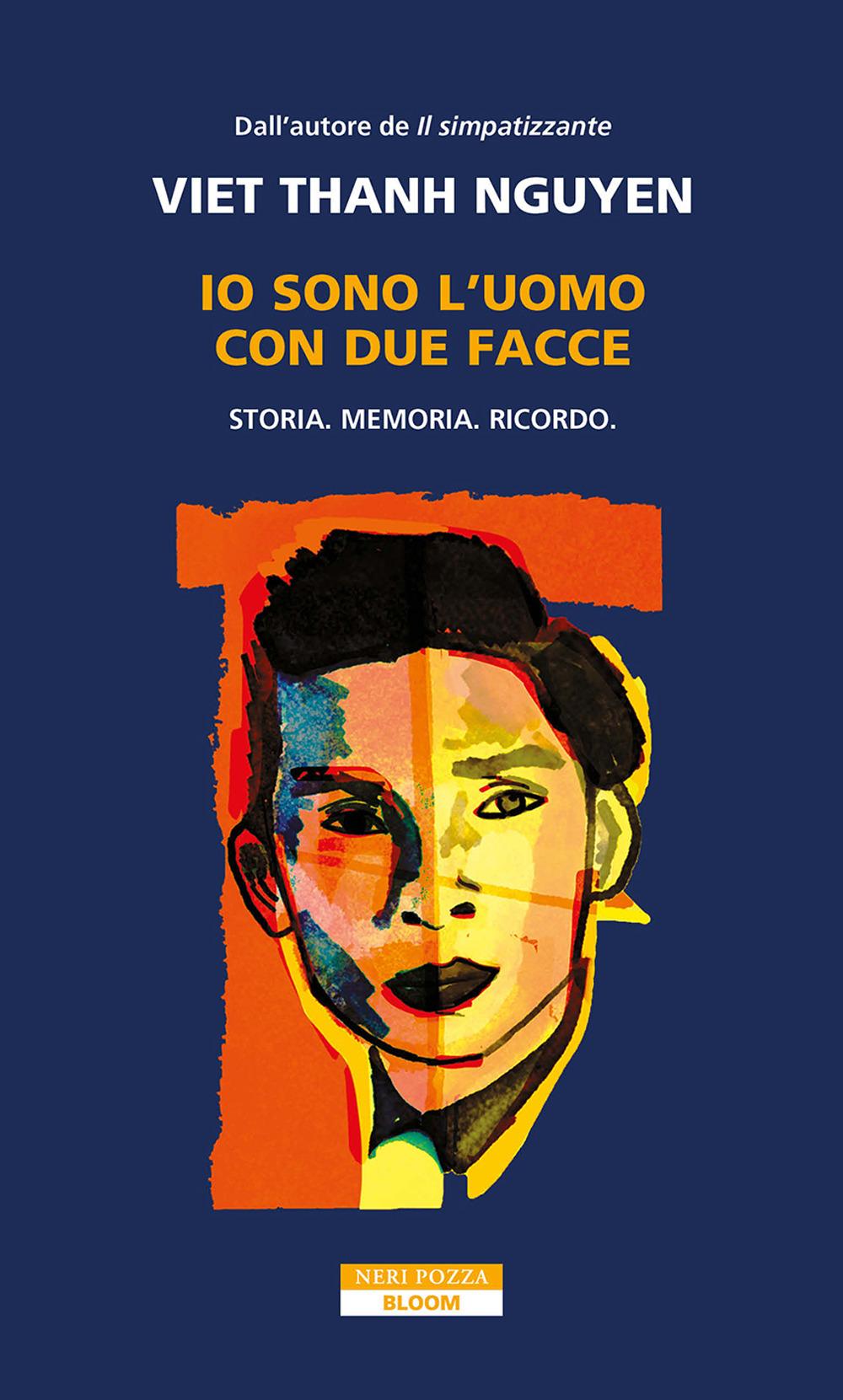 Vorderes Coverbild Io sono l'uomo con due facce. Storia, memoria, ricordo