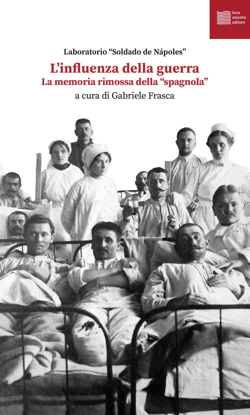 Vorderes Coverbild L' influenza della guerra. La memoria rimossa della 'spagnola'
