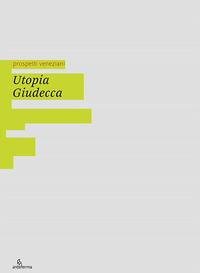 Vorderes Coverbild Utopia Giudecca