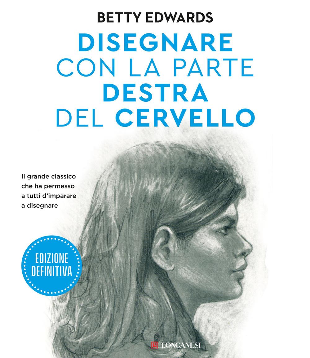 Vorderes Coverbild Disegnare con la parte destra del cervello. Edizione definitiva