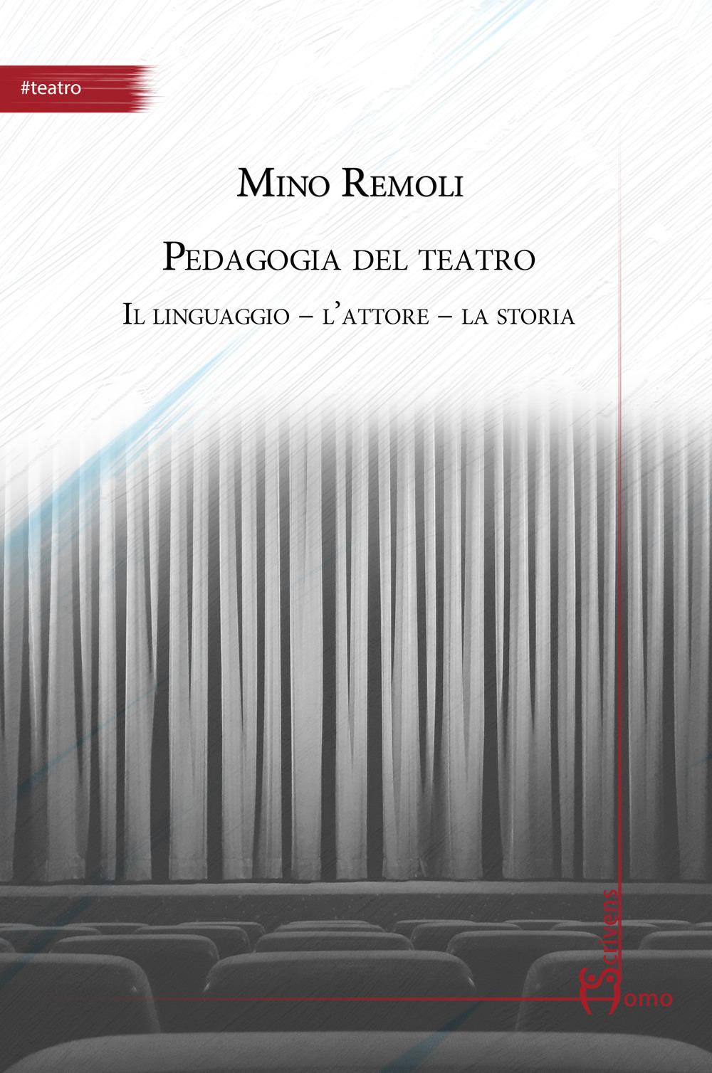 Vorderes Coverbild Pedagogia del teatro. Il linguaggio, l'attore, la storia