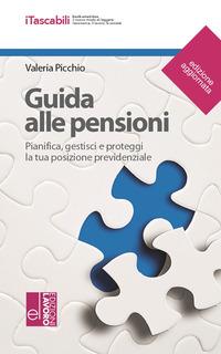 Vorderes Coverbild Guida alle pensioni. Pianifica, gestisci e proteggi la tua posizione previdenziale
