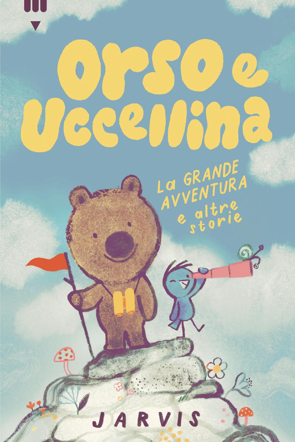 Vorderes Coverbild La grande avventura e altre storie. Orso e Uccellina