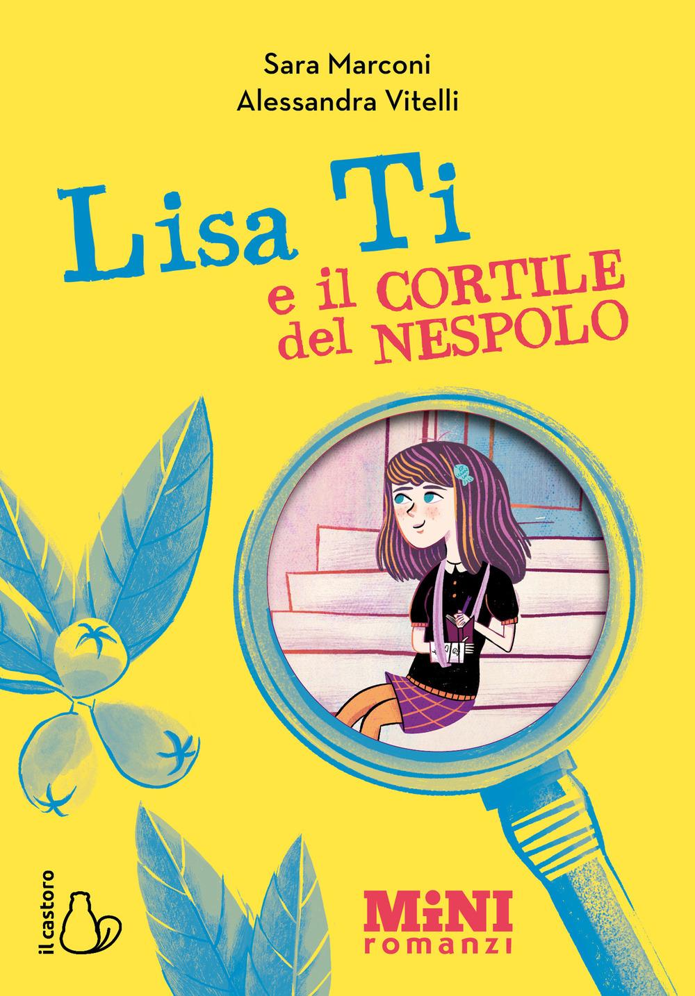 Vorderes Coverbild Lisa Ti e il cortile del nespolo. Ediz. ad alta leggibilità