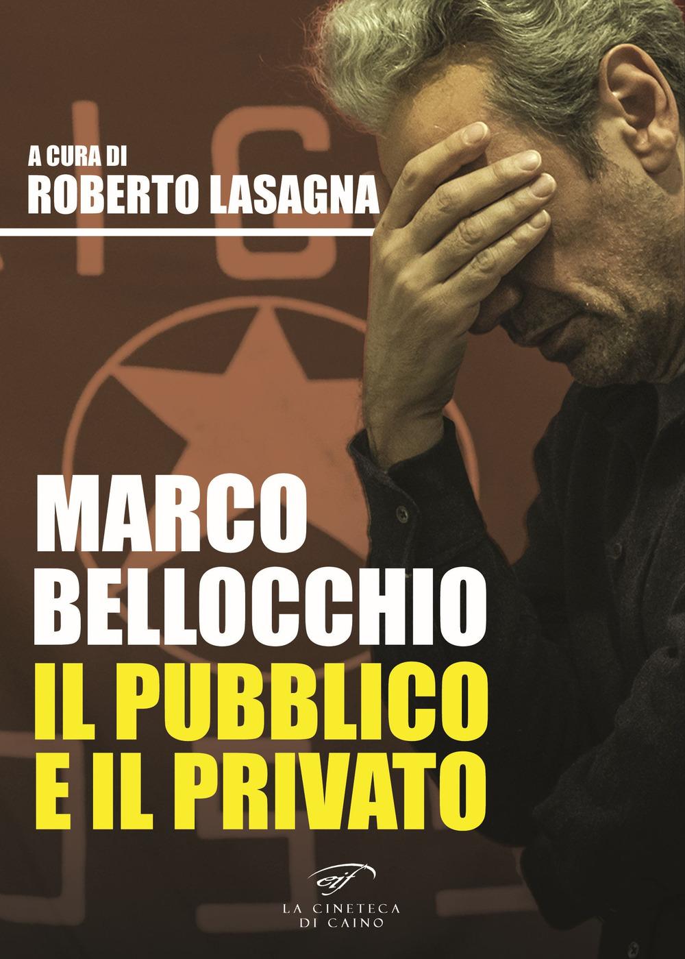 Vorderes Coverbild Marco Bellocchio. Il pubblico e il privato