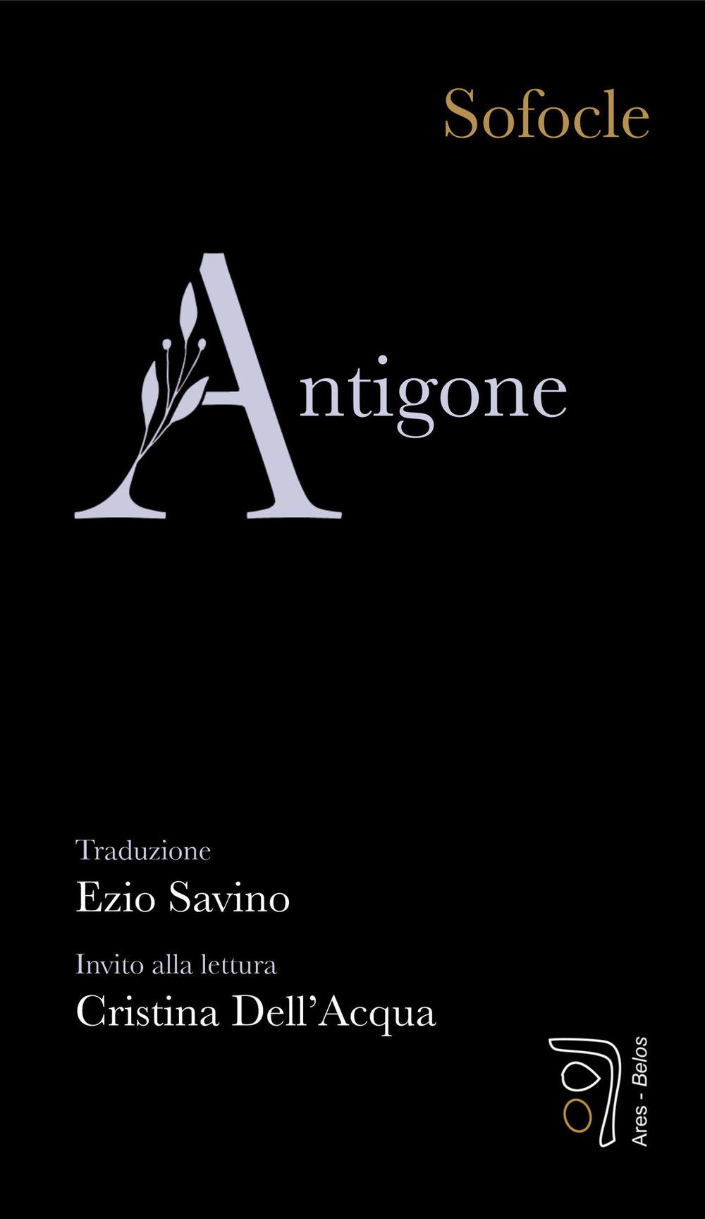 Vorderes Coverbild Antigone. Invito alla lettura di Cristina Dell'Acqua