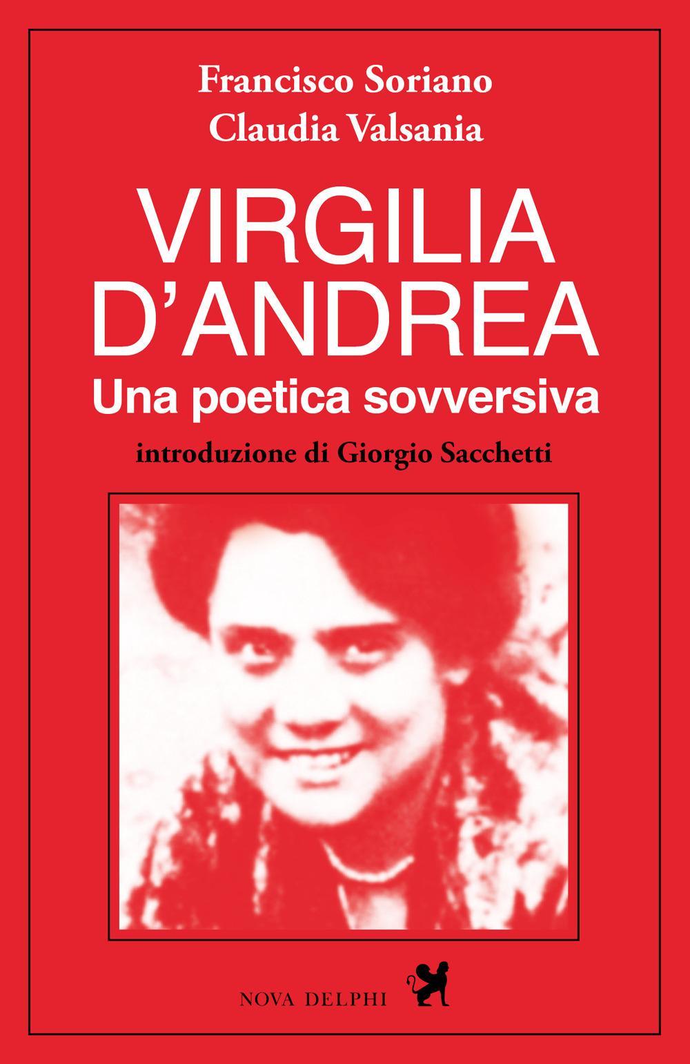 Vorderes Coverbild Virgilia D'Andrea. Una poetica sovversiva. Retrospettiva letteraria e biografica
