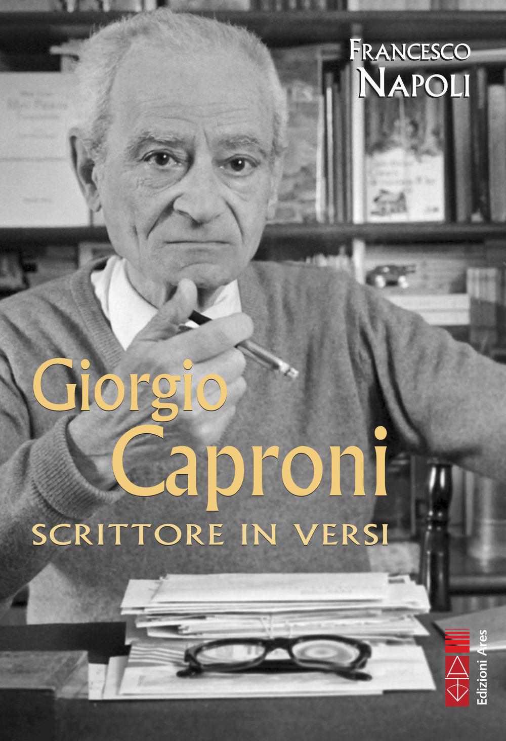 Vorderes Coverbild Giorgio Caproni. Scrittore in versi