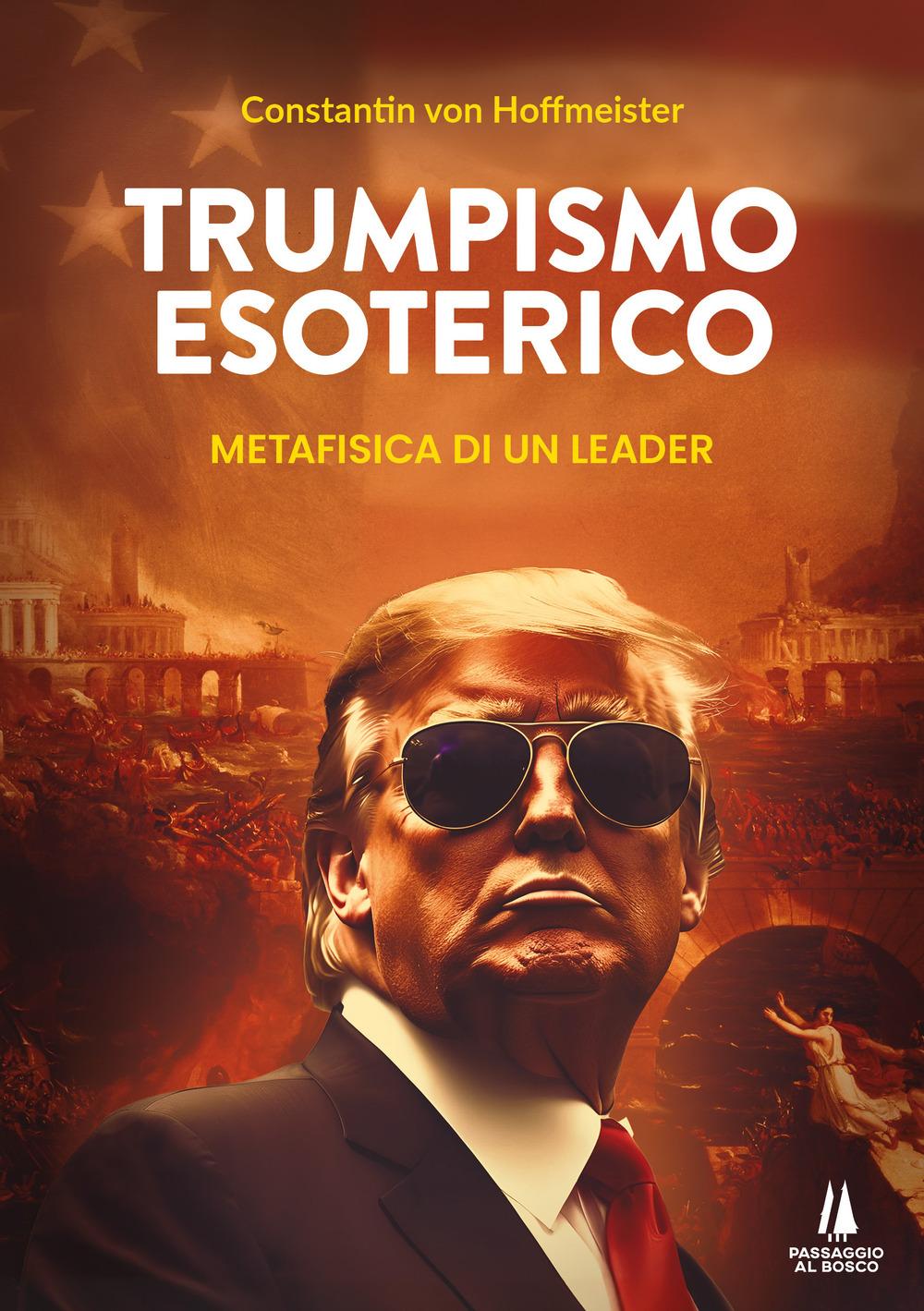 Vorderes Coverbild Trumpismo esoterico. Metafisica di un leader