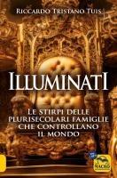 Vorderes Coverbild Illuminati. Le stirpi delle plurisecolari famiglie che controllano il mondo