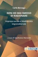 Vorderes Coverbild Non ho mai smesso di ragionare. Impresa sociale e biodiversità imprenditoriale