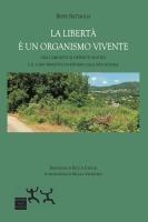 Vorderes Coverbild La libertà è un organismo vivente. Una comunità di detenuti politici e il loro progetto di ritorno alla vita sociale