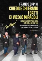 Vorderes Coverbild Chiedile chi erano i Gatti di Vicolo Miracoli (Capitttooo)! Conversazione poco seria con Paolo Silvestrini