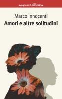 Vorderes Coverbild Amori e altre solitudini