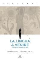 Vorderes Coverbild La lingua a venire. Seminario di Barcellona