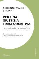 Vorderes Coverbild Per una giustizia trasformativa. Una critica alla cancel culture