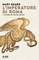 Vorderes Coverbild L' imperatore di Roma. Il potere nel mondo antico