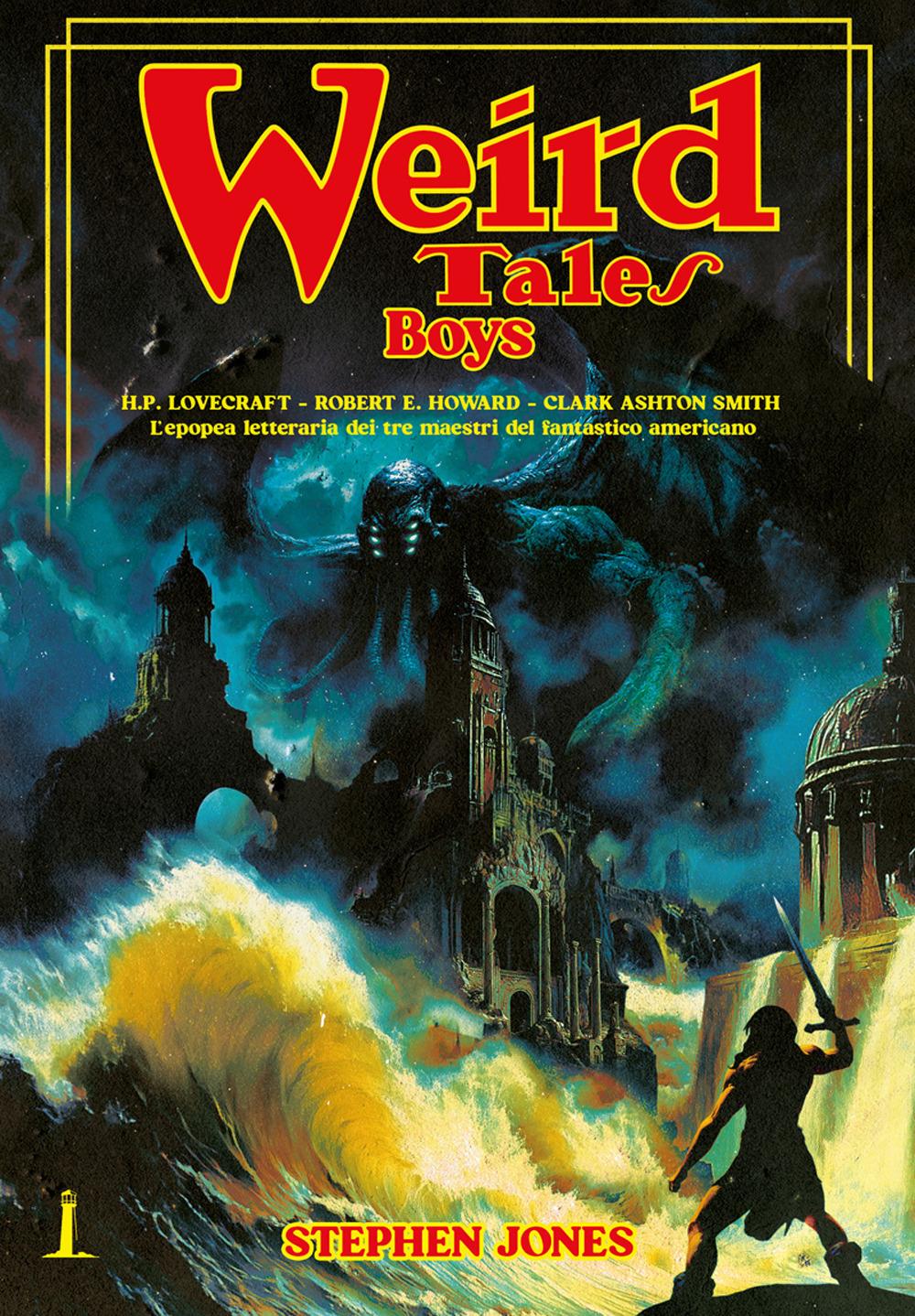 Vorderes Coverbild The weird tales boys. Ediz. italiana
