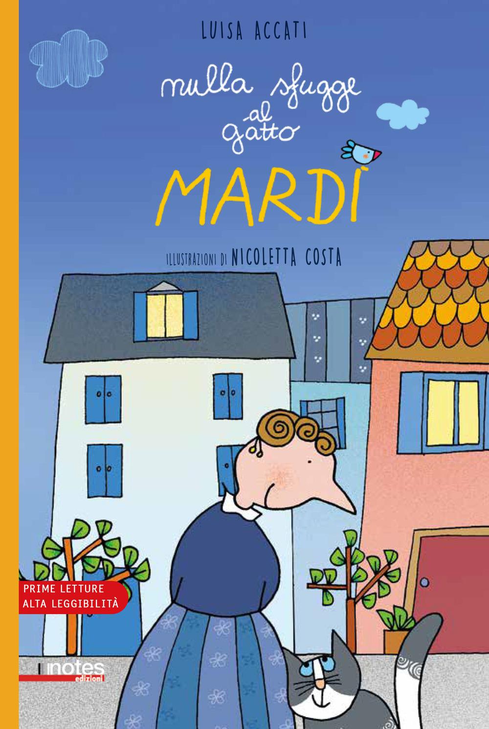 Vorderes Coverbild Nulla sfugge al gatto Mardì. Prime letture. Ediz. ad alta leggibilità