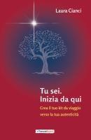 Vorderes Coverbild Tu sei. Inizia da qui. Crea il tuo kit da viaggio verso la tua autenticità