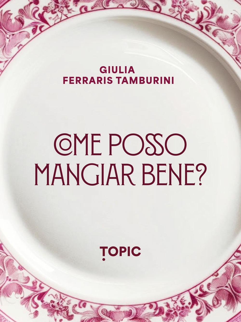Vorderes Coverbild Come posso mangiare bene?