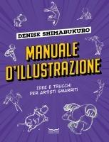 Vorderes Coverbild Manuale d'illustrazione. Idee e trucchi per artisti smarriti