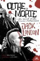 Vorderes Coverbild Oltre la morte e altre storie di lotta, terrore e fantascienza