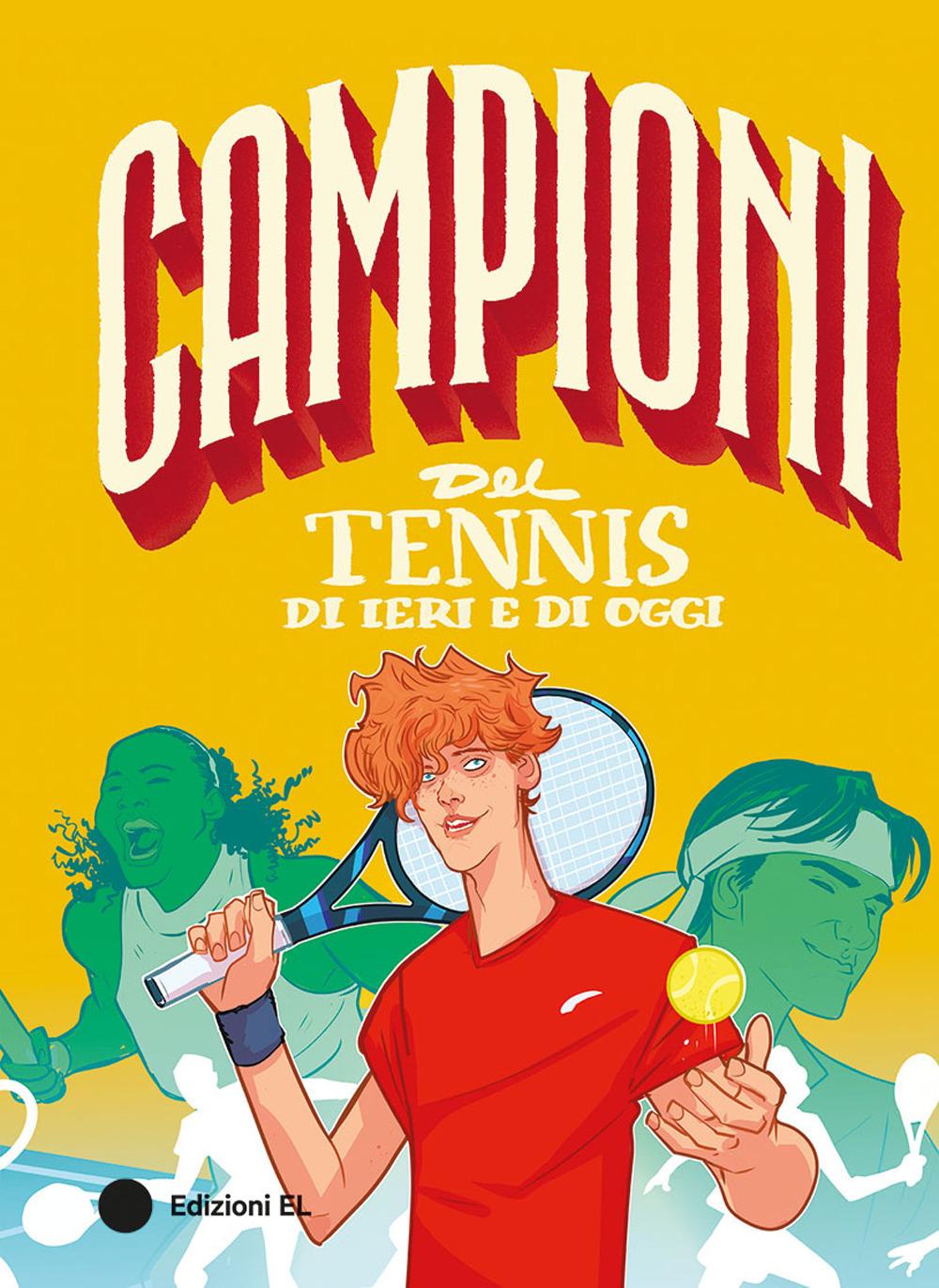 Vorderes Coverbild Campioni del tennis di ieri e di oggi