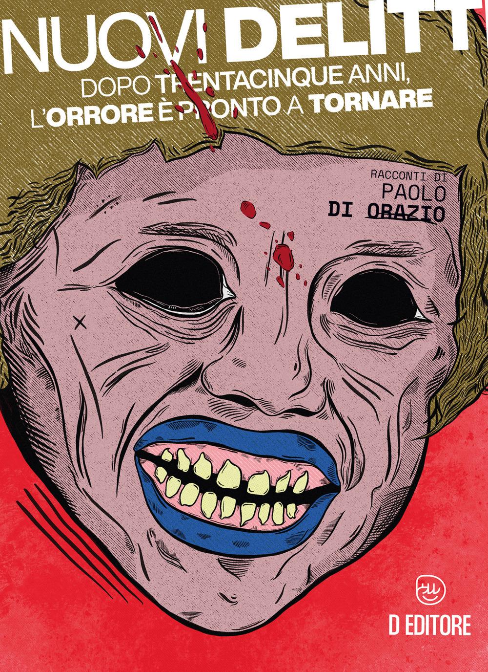 Vorderes Coverbild Nuovi delitti. Dopo trentacinque anni, l'orrore è pronto a tornare