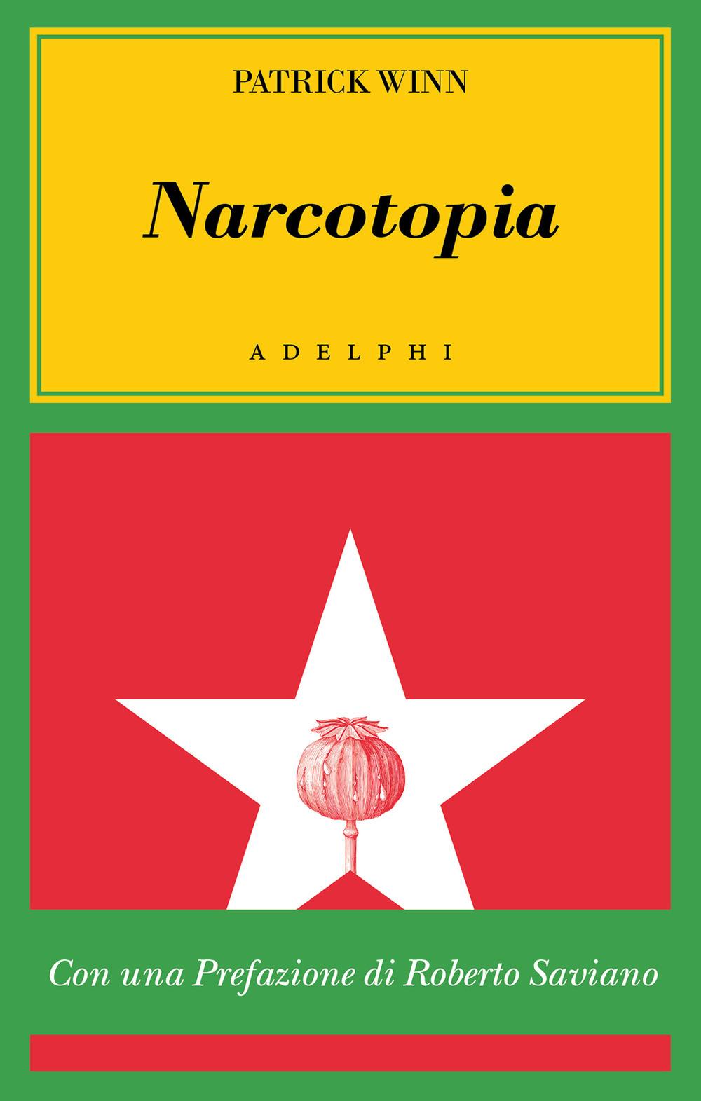 Vorderes Coverbild Narcotopia. Indagine sul cartello della droga asiatico che ha sconfitto la CIA
