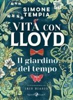 Vorderes Coverbild Il giardino del tempo. Vita con Lloyd