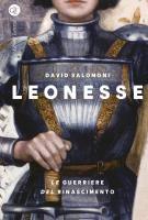 Vorderes Coverbild Leonesse. Le guerriere del Rinascimento