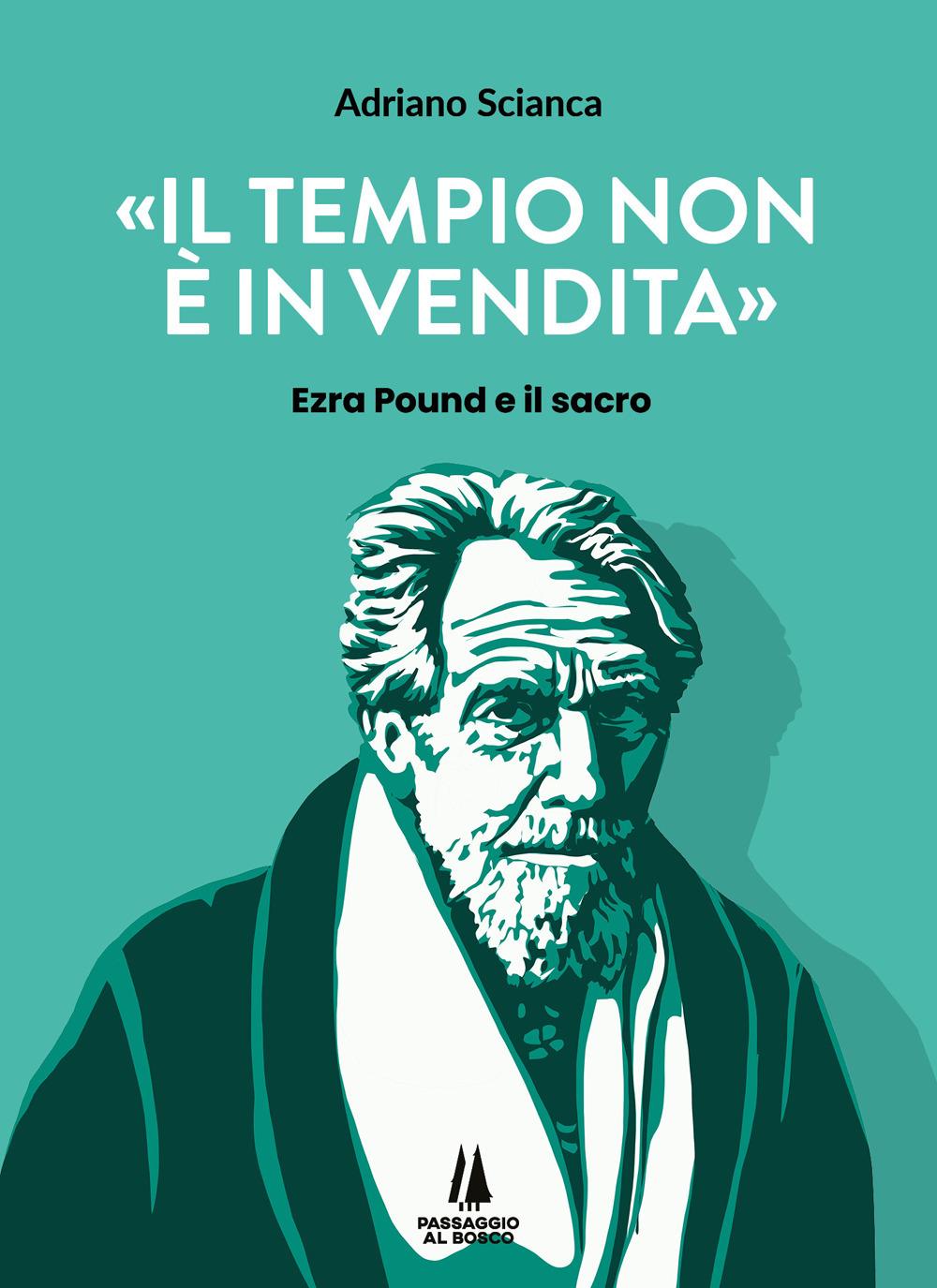 Vorderes Coverbild Il tempio non è in vendita. Ezra Pound e il sacro