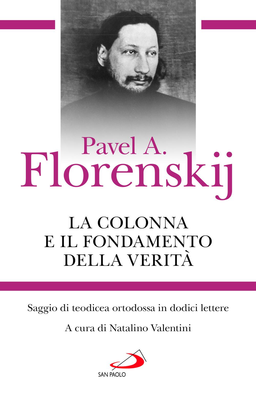 Vorderes Coverbild La colonna e il fondamento della verità. Saggio di teodicea ortodossa in dodici lettere