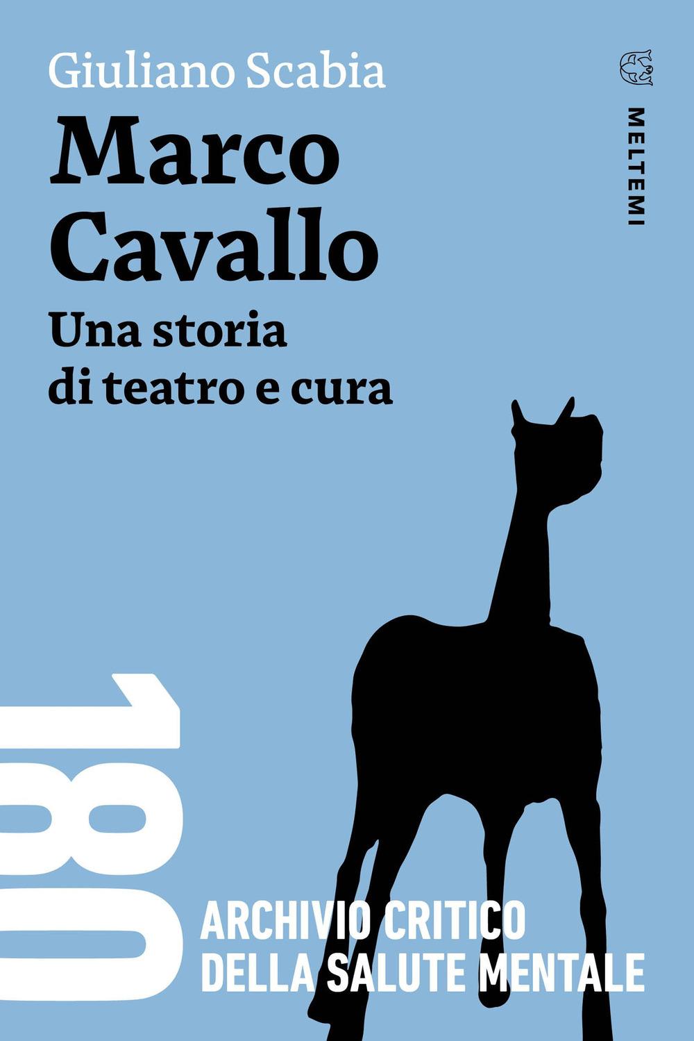 Vorderes Coverbild Marco Cavallo. Una storia di teatro e cura